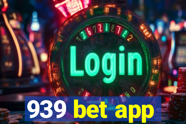 939 bet app